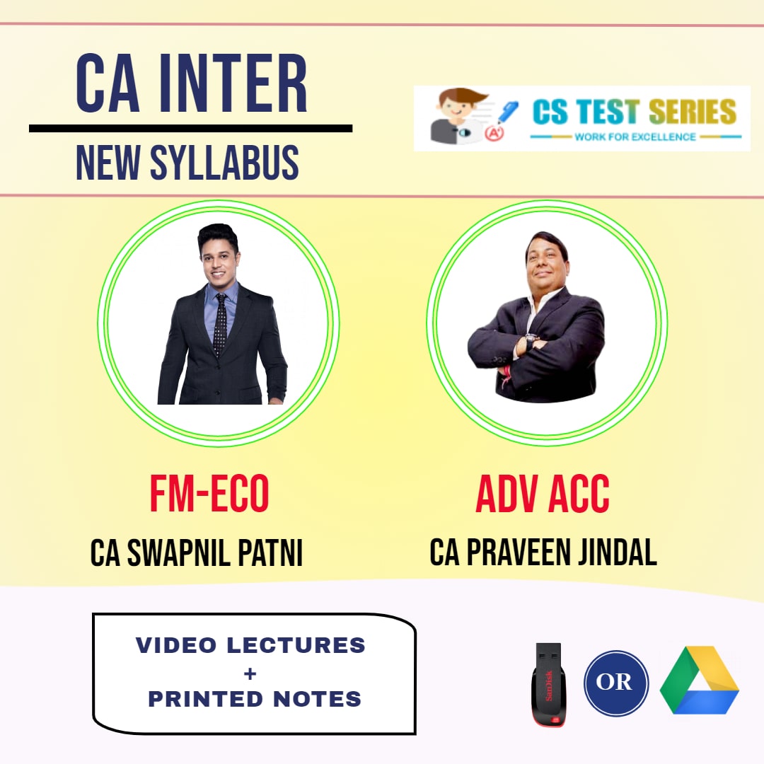 CA INTERMEDIATE COMBO ADVANCE ACCOUNT AND FM ECO COMBO Full Lectures By CA Swapnil patni CA Pravin Jindal,